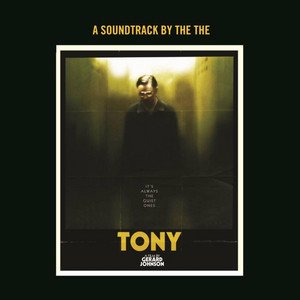 Tony (A Soundtrack By The The)