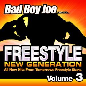 BadBoyJoe presents: Freestyle New Generation 3