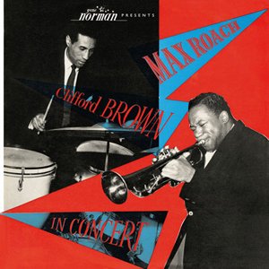 Max Roach & Clifford Brown in Concert