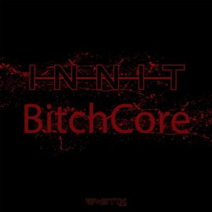 BitchCore