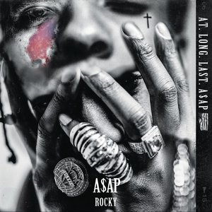 At. Long. Last. A$AP