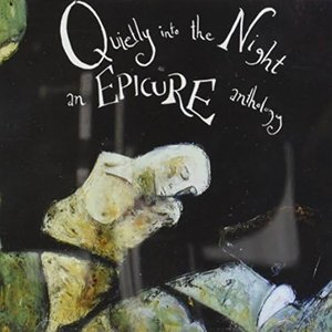 Quietly Into The Night - An Epicure Anthology