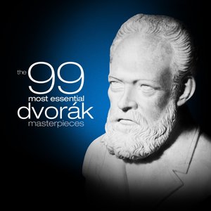The 99 Most Essential Dvorák Masterpieces