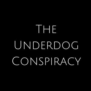the underdog conspiracy