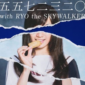 五五七二三二〇 with RYO the SKYWALKER 的头像