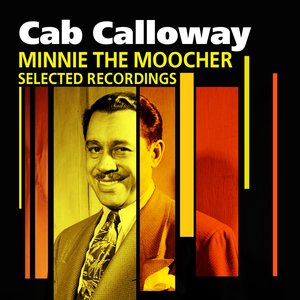 Minnie The Moocher (Selected Recordings)