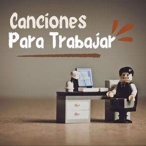Canciones Para Trabajar