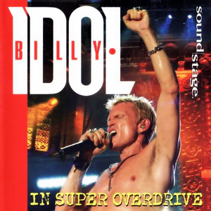 Billy Idol - In Super Overdrive - Zortam Music
