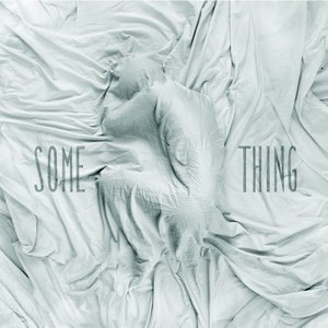 Some Thing EP