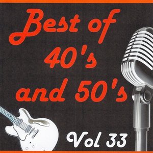 Best of 40's and 50's, Vol. 33