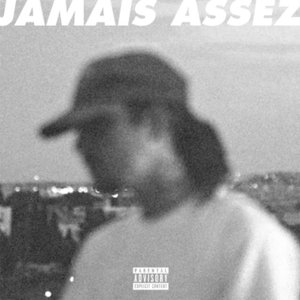Jamais Assez