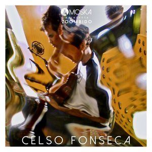 Moska Apresenta Zoombido: Celso Fonseca