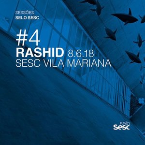 Sessões Selo Sesc #4: Rashid (Ao Vivo)