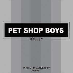 Pet Shop Boys - Totally - Zortam Music