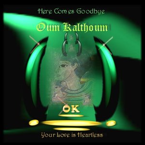Here Comes Goodbye Your Love Is Heartless Gives You Hell and I'm Leaving You