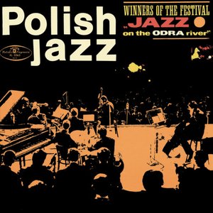 Winners of the Festival Jazz on the Odra River (Polish Jazz, Vol. 10)