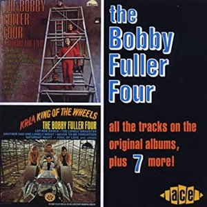 The Bobby Fuller Four [I Fought The Law / KRLA King Of The Wheels]