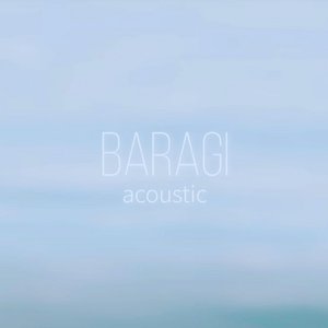 Baragi_ (Acoustic)