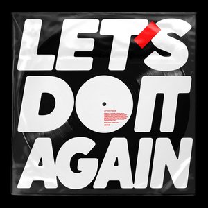 LET’S DO IT AGAIN - Single