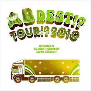 AB Dest!? Tour!? 2010 Supported by Hudson×GReeeeN Live!? Deeees!?