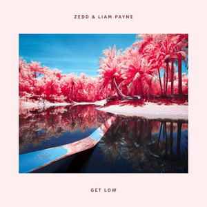 Zedd - Get Low (with Liam Payne)