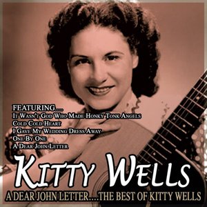 A Dear John Letter….the Best Of Kitty Wells