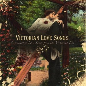 Victorian Love Songs