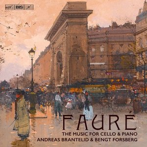 Fauré: The Music for Cello & Piano