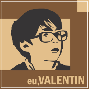 Eu, Valentin