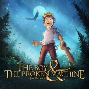 The Boy & the Broken Machine - EP