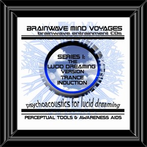 Image for 'BMV Series 1 - Lucid Dreaming - Dream Trance Induction'