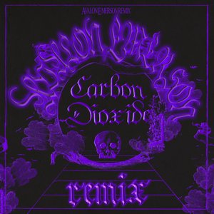 Carbon Dioxide (Avalon Emerson Remix) - Single