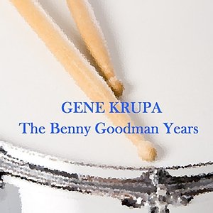 The Benny Goodman Years