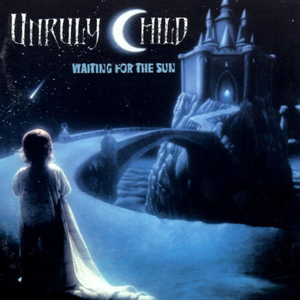 Unruly Child - Waiting for the Sun - Zortam Music