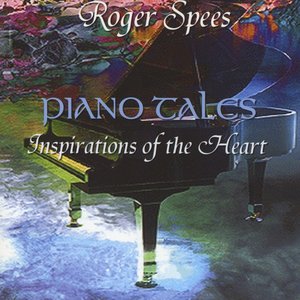 Piano Tales - Inspirations of the Heart