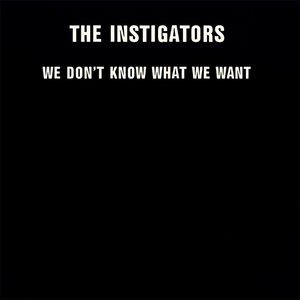 We Don't Know What We Want