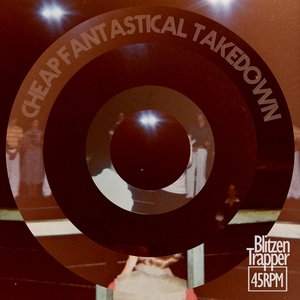 Cheap Fantastical Takedown - Single