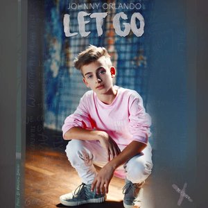 Johnny Orlando - Let Go - Zortam Music