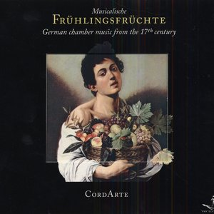 “Chamber Music (German 17Th Century) - Becker, D. / Strungk, N.A. / Reincken, J.A. / Buxtehude, D. / Forster, K. / Theile, J. (Cordarte Ensemble)”的封面