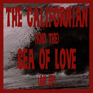 The Californian - Sea of Love EP - Zortam Music