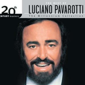 The Best Of Luciano Pavarotti 20th Century Masters The Millennium Collection