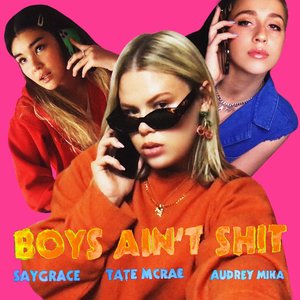 Boys Ain't Shit (feat. Tate McRae & Audrey Mika) - Single