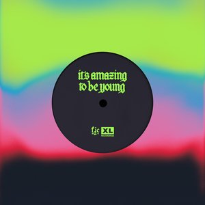 It’s Amazing To Be Young