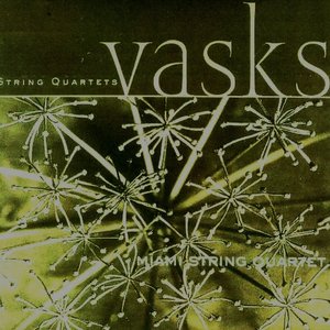 Vasks: String Quartets