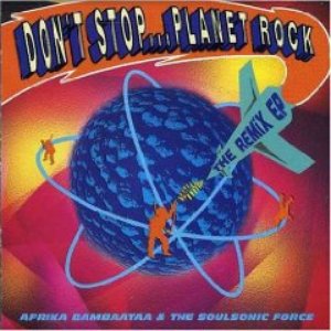 Don't Stop... Planet Rock (The Remix EP)