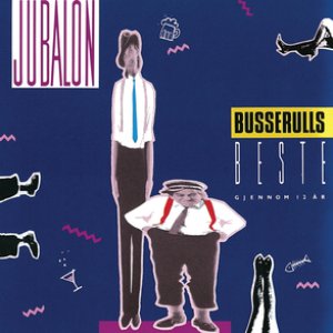 Jubalon - Busserulls Beste - Gjennom 12 år