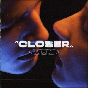 Closer