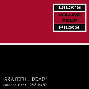 Dick's Picks Vol. 4: Fillmore East, New York, NY 2/13/70 - 2/14/70 (Live)