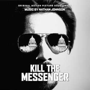 Kill the Messenger (Original Motion Picture Soundtrack)