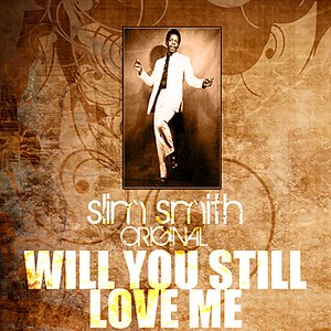 Will You Still Love Me